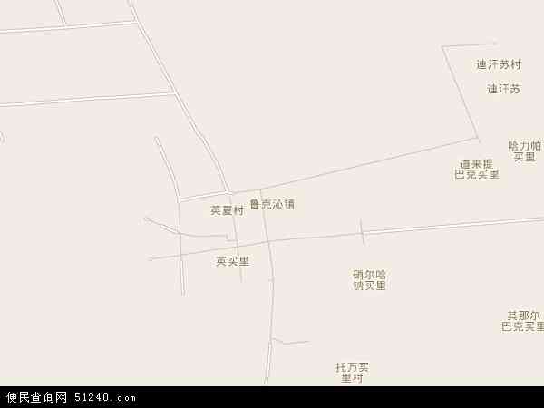 鲁克沁镇地图 - 鲁克沁镇电子地图 - 鲁克沁镇高清地图 - 2024年鲁克沁镇地图
