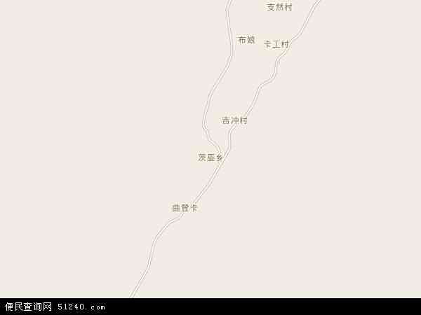 茨巫乡地图 - 茨巫乡电子地图 - 茨巫乡高清地图 - 2024年茨巫乡地图