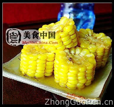 美食中国图片 - 牛油蜜糖玉米-图解