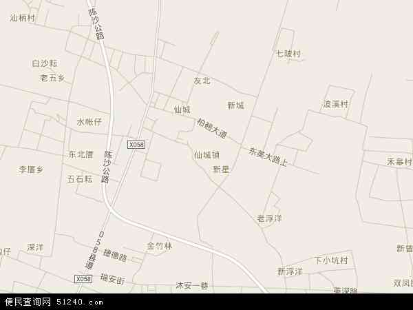 仙城镇地图 - 仙城镇电子地图 - 仙城镇高清地图 - 2024年仙城镇地图