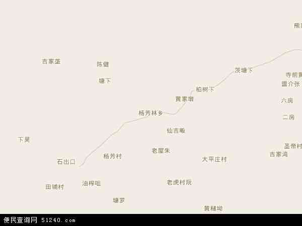 杨芳林乡地图 - 杨芳林乡电子地图 - 杨芳林乡高清地图 - 2024年杨芳林乡地图